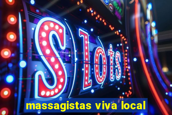 massagistas viva local